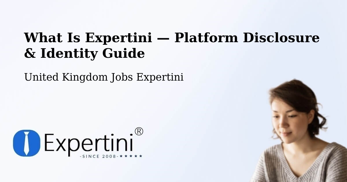 What Is Expertini — Platform Disclosure & Identity Guide – Reading